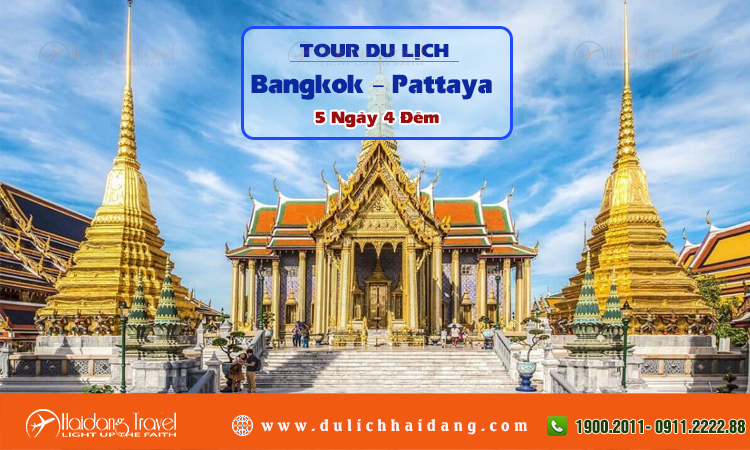 Tour du lịch Bangkok Pattaya 5 ngày 4 đêm