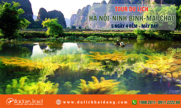Tour Hà Nội Ninh Bình Mai Châu 5 ngày 4 đêm