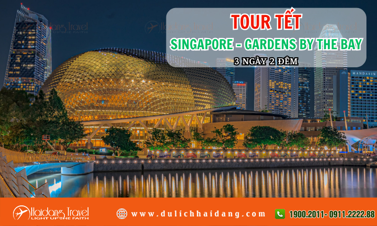 Tour Tết Singapore Gardens By The Bay 3 ngày 2 đêm