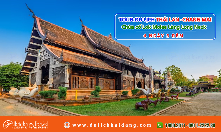 Tour Thái Lan Chiang Mai Chùa cổ Lok Molee Làng Long Neck 4 ngày 3 đêm